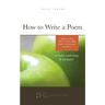 How to Write a Poem: Based on the Billy Collins Poem "Introduction to Poetry"
