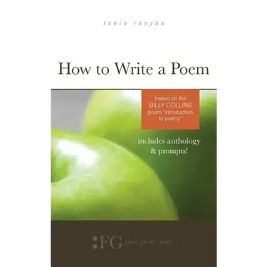How to Write a Poem: Based on the Billy Collins Poem "Introduction to Poetry"