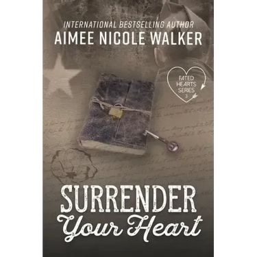 Surrender Your Heart (Fated Hearts Book Three)