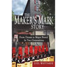 The Maker's Mark Story: From Dream to Major Brand in Two Generations