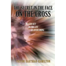 The Secret in the Face on the Cross