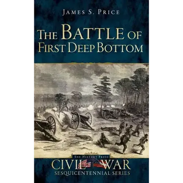 The Battle of First Deep Bottom