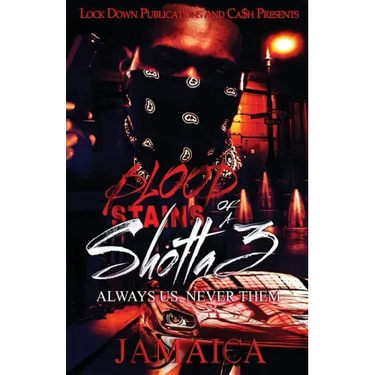 Blood Stains of a Shotta 3: Always Us, Never Them