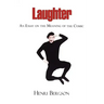 Laughter - An Essay on the Meaning of the Comic