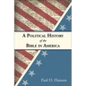 A Political History of the Bible in America