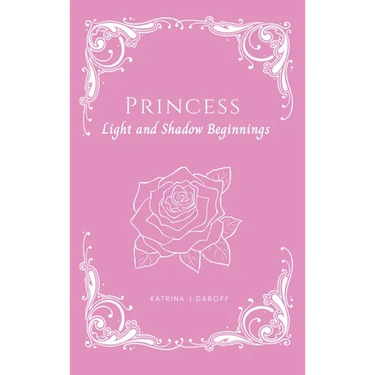 Princess: Light and Shadow Beginnings