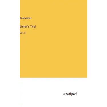 Linnet's Trial: Vol. II