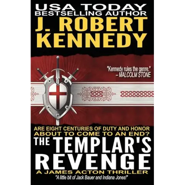 The Templar's Revenge: A James Acton Thriller Book #19