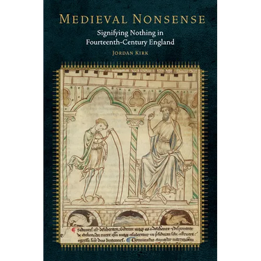 Medieval Nonsense: Signifying Nothing in Fourteenth-Century England