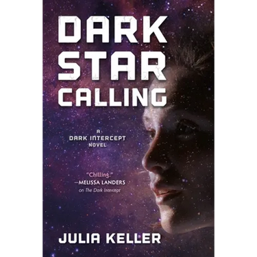 Dark Star Calling: A Dark Intercept Novel