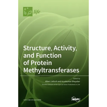 Structure, Activity, and Function of Protein Methyltransferases