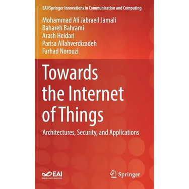 Towards the Internet of Things: Architectures, Security, and Applications