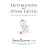 Dethroning Your Inner Critic: The Four-Step Journey from Self-Doubt to Self-Empowerment