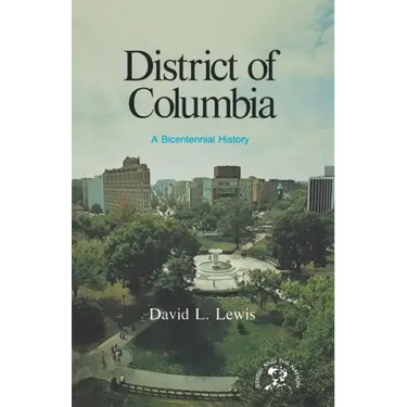 District of Columbia: A Bicentennial History