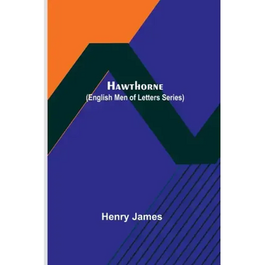 Hawthorne (English Men of Letters Series)