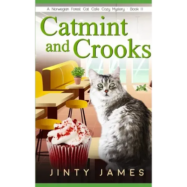 Catmint and Crooks: A Norwegian Forest Cat Café Cozy Mystery - Book 11