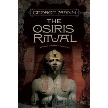 The Osiris Ritual: A Newbury & Hobbes Investigation
