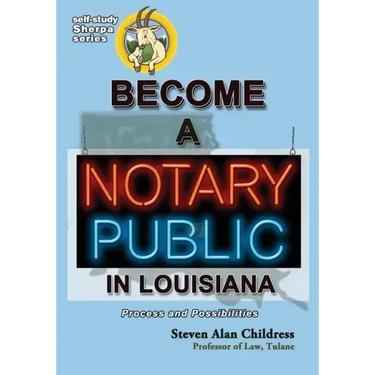 Become a Notary Public in Louisiana: Process and Possibilities
