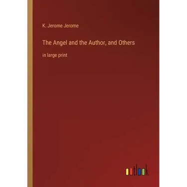 The Angel and the Author, and Others: in large print