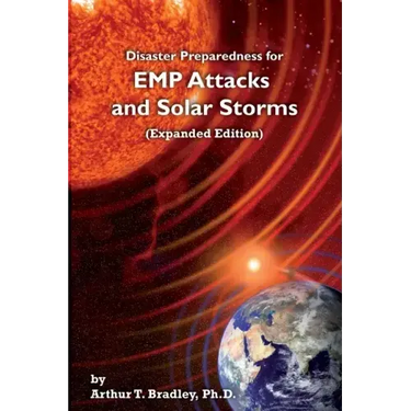 Disaster Preparedness for EMP Attacks and Solar Storms (Expanded Edition)