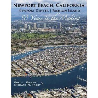 Newport Beach, California - Newport Center Fashion Island - 50 Years in the Making