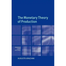 The Monetary Theory of Production