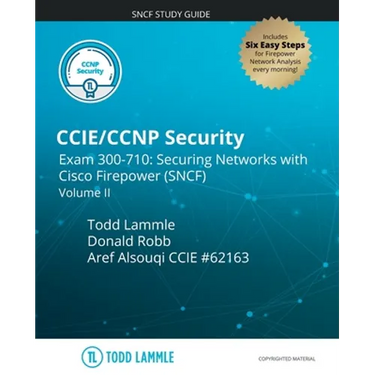 CCIE/CCNP Security Exam 300-710: Securing Networks with Cisco Firepower (SNCF): Volume II