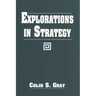 Explorations in Strategy