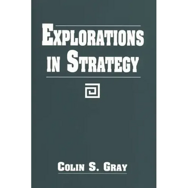 Explorations in Strategy
