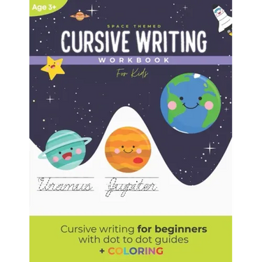 Cursive Writing Workbook for Kids: A space themed cursive writing workbook for kids and teens (With dot to dot guides)