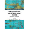 Mental Health and Wellbeing in Rural Regions: International Perspectives