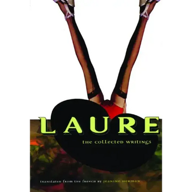 Laure: The Collected Writings