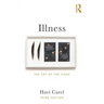 Illness: The Cry of the Flesh