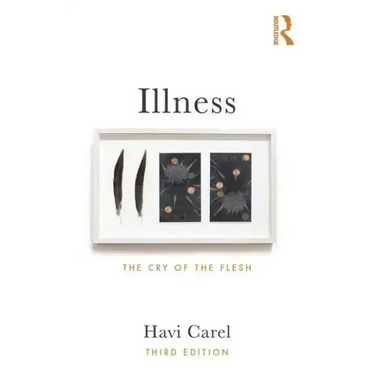 Illness: The Cry of the Flesh