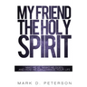 My Friend the Holy Spirit