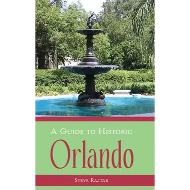 A Guide to Historic Orlando