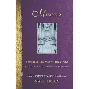 Memoria: A Dialogue on Mary of Nazareth's Way of Mary