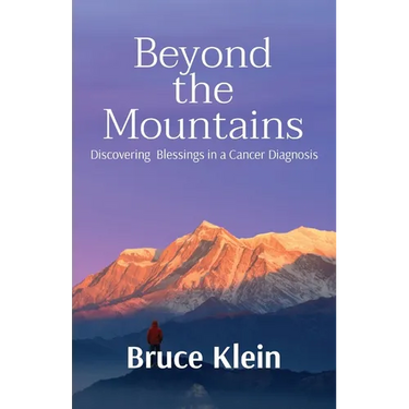 Beyond the Mountains: Discovering Blessings in a Cancer Diagnosis