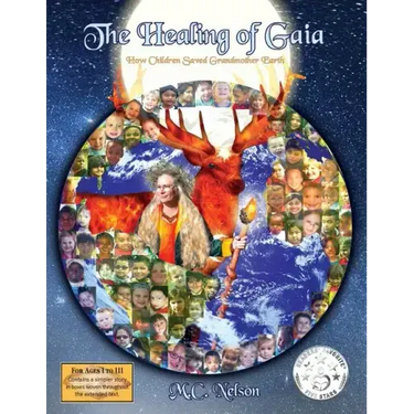 The Healing of Gaia: How Children Saved the Earth