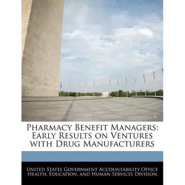 Pharmacy Benefit Managers: Early Results on Ventures with Drug Manufacturers