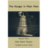 The Hunger in Plain View: Selected Poems