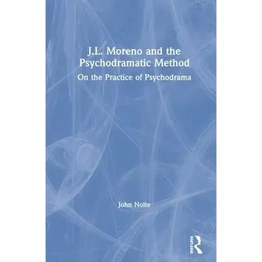 J.L. Moreno and the Psychodramatic Method: On the Practice of Psychodrama
