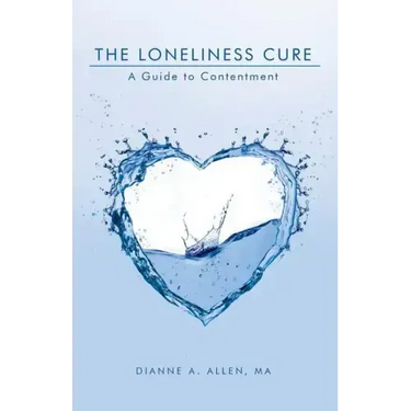 The Loneliness Cure: A Guide to Contentment