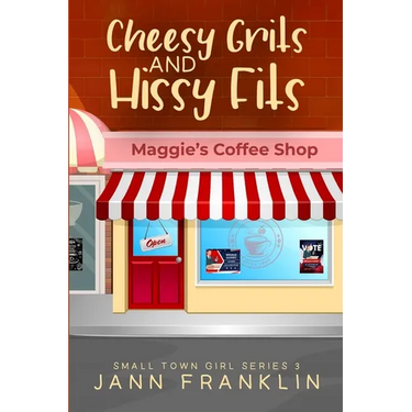 Cheese Grits and Hissy Fits