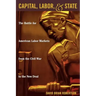 Capital, Labor, and State: The Battle for American Labor Markets from the Civil War to the New Deal