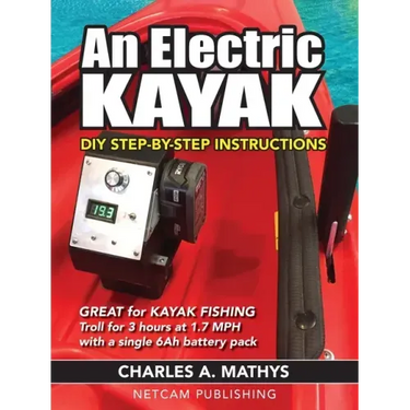 An Electric Kayak: Build An Entry Level Electric Power Boat for $500