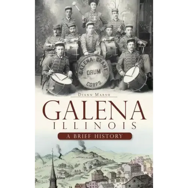 Galena, Illinois: A Brief History