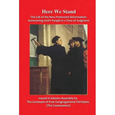 Here We Stand: The Call of the New Protestant Reformation