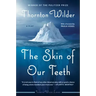 The Skin of Our Teeth: A Play