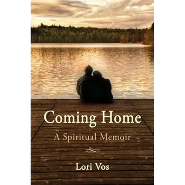 Coming Home: A Spiritual Memoir